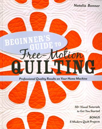 Book, Beginners Guide to Free-Motion Quilting     # 10861