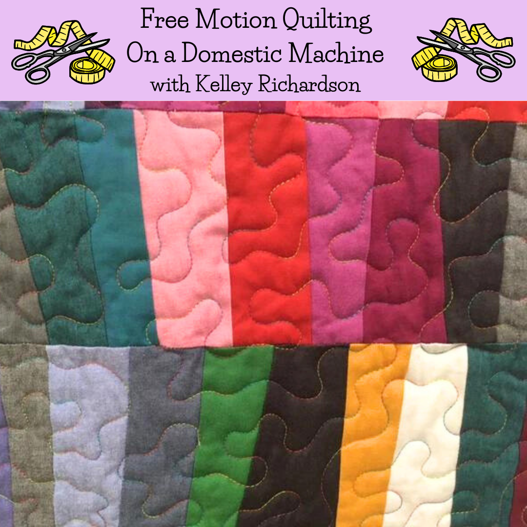 Class, Learn Free Motion Quilting on a Domestic Machine with Kelley Ri