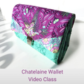 Video Sewing Class, The Chatelaine Multi-Featured Wallet