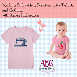 Class, Machine Embroidery Positioning on T-shirts/Clothing