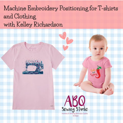 Class, Machine Embroidery Positioning on T-shirts/Clothing