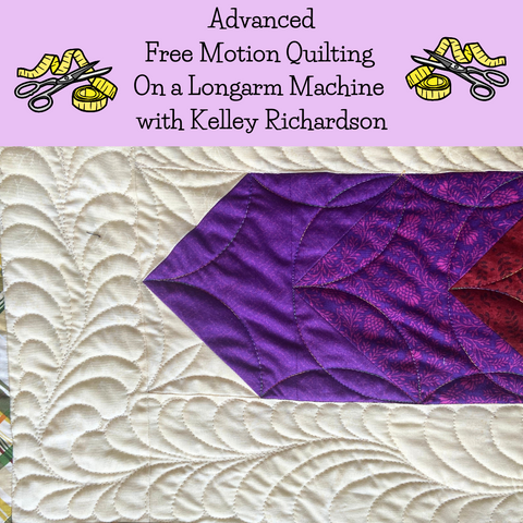Class, Advanced Free Motion Techniques for Longarm Machines with Kelley Richardson
