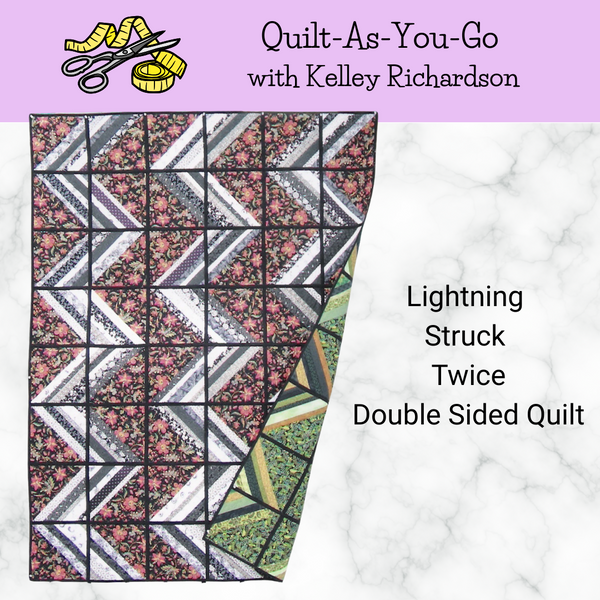 Class, Quilt-As-You-Go Quilt, Lightning Struck Twice