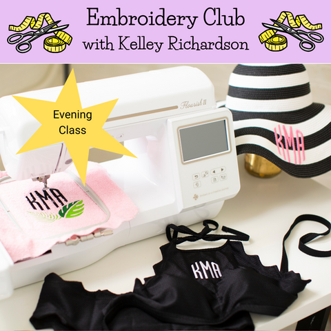 Class, Embroidery Machine Club Evening Class with Kelley Richardson