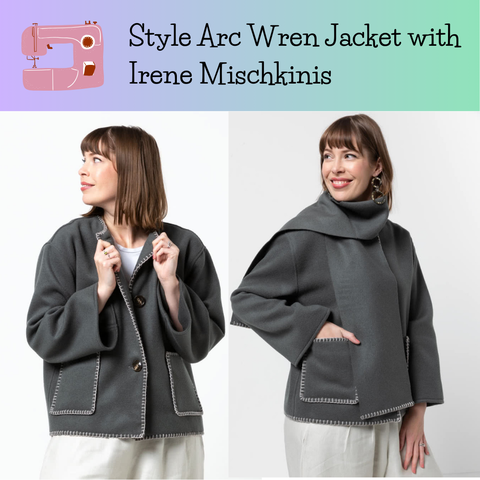 Class, Style Arc Wren Jacket with Irene Mischkinis