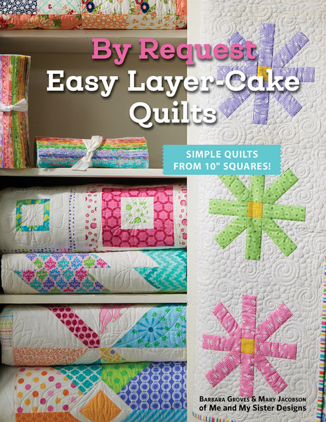 Book, By Request Easy Layer Cake Quilts, MMS0624