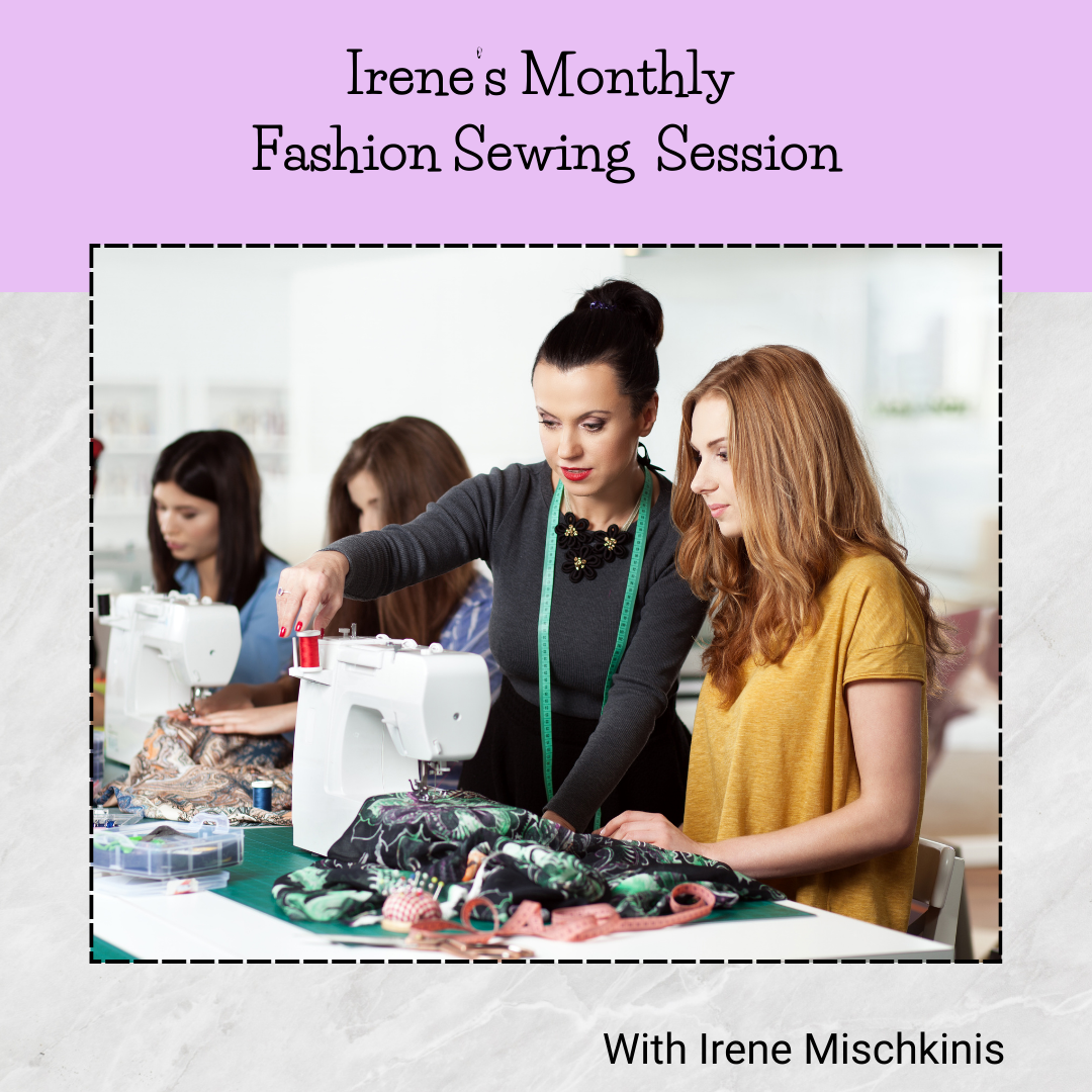 Class, Irene's Monthly Fashion Sewing Session